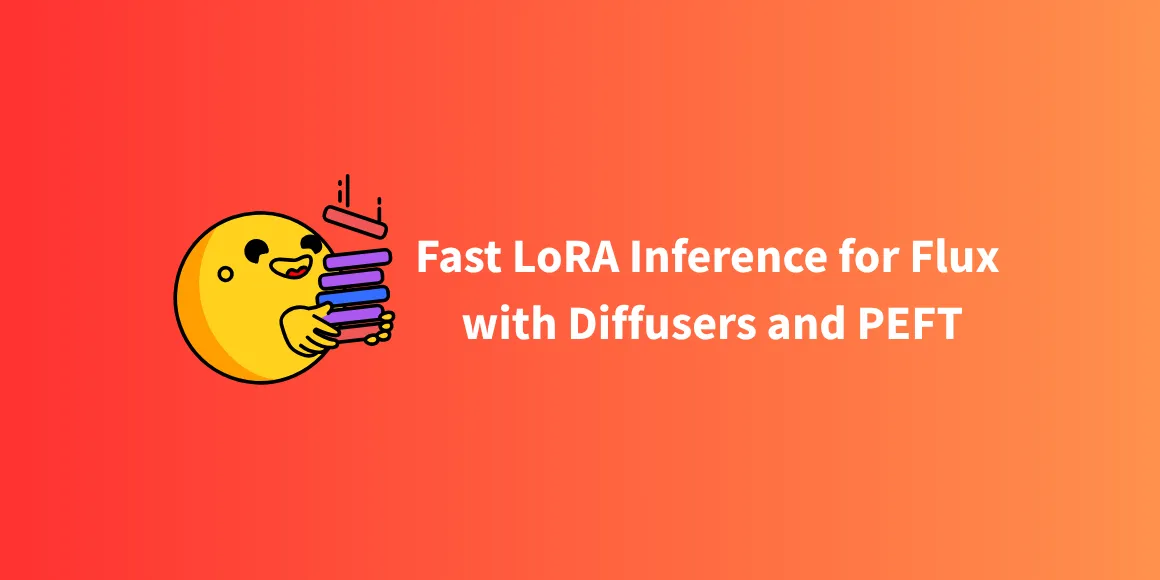 Inferență rapidă cu LoRA pentru Flux utilizând Diffusers și PEFT: Ghid complet de optimizare