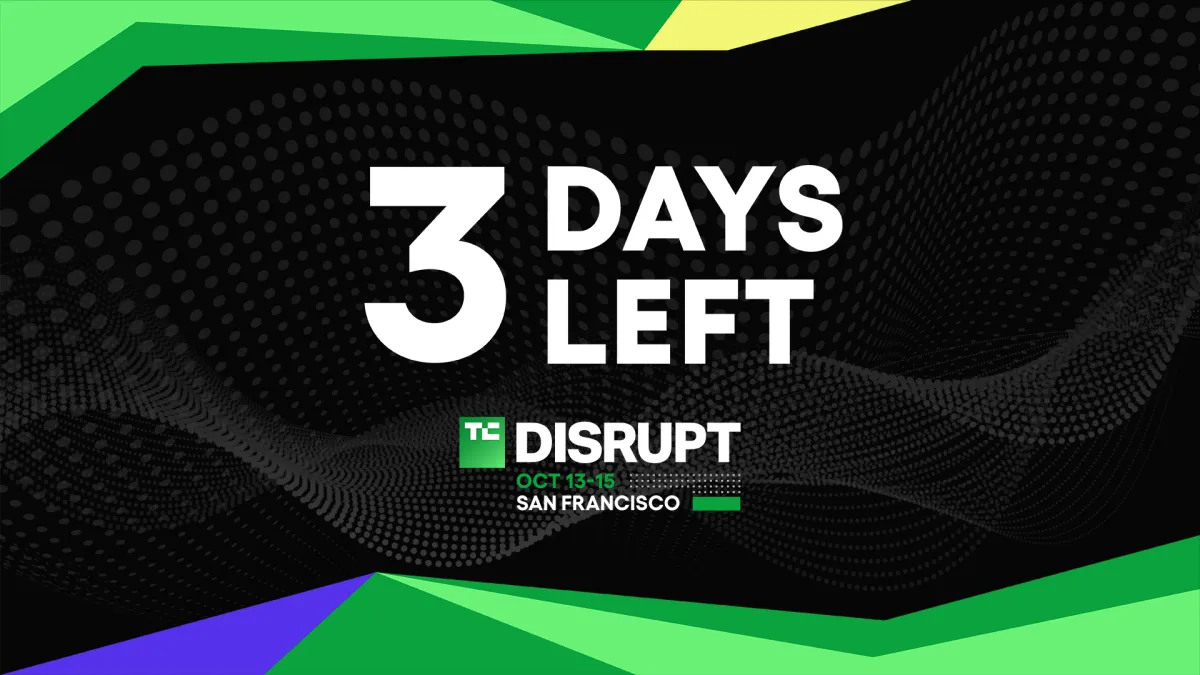 Ultimele 3 zile pentru economii de până la 500 de dolari la TechCrunch Disrupt 2026