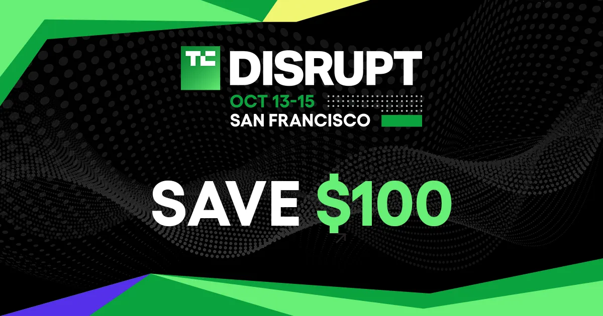 Economisește încă 100 de dolari la TechCrunch Disrupt 2026: Ofertă valabilă doar o săptămână!